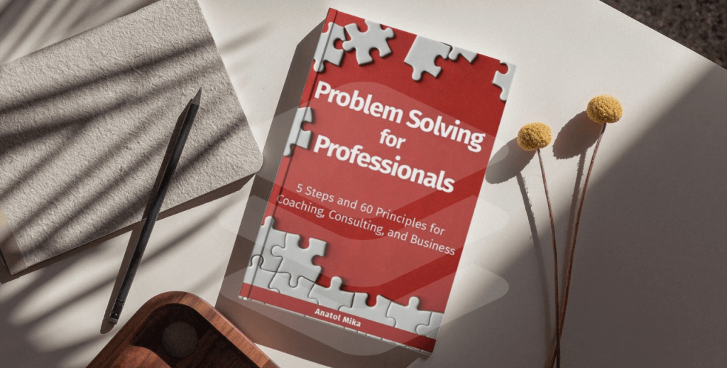 "Problem Solving for Professionals" - the book